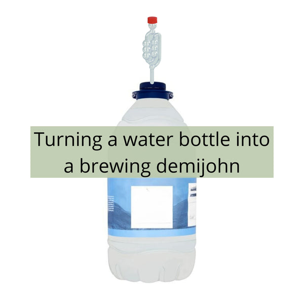 Turning a Water Bottle into a Brewing Demijohn